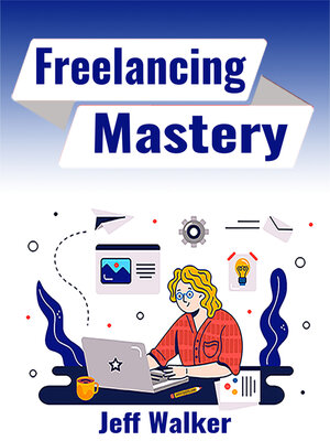 cover image of Freelancing Mastery